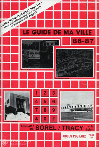 Sorel-Tracy. Guide De Ma Ville 86-87 (Le):  Annuaire Sorel/tracy Et La Région Livre