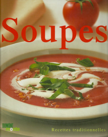 REICHEL, BRITTA. Soupes. Recettes traditionnelles