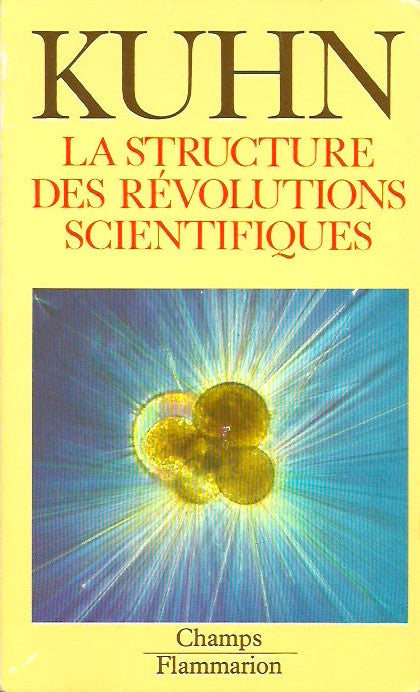 KUHN, THOMAS S. La structure des révolutions scientifiques