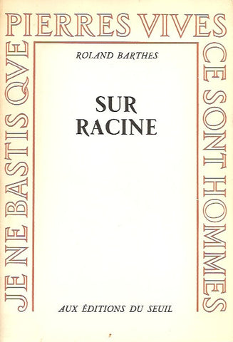 BARTHES, ROLAND. Sur Racine