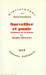 FOUCAULT, MICHEL. Surveiller et punir : Naissance de la prison