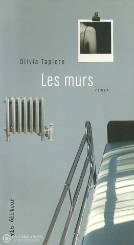 Tapiero Olivia. Murs (Les) Livre