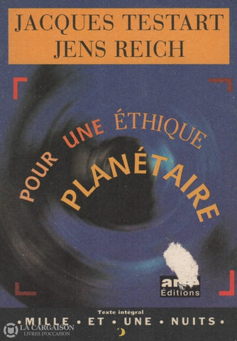 Testart-Reich. Pour Une Éthique Planétaire Livre