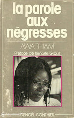 Thiam Awa. La Parole Aux Négresses Acceptable Livre