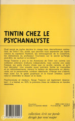 Tisseron Serge. Tintin Chez Le Psychanalyste:  Essai Sur La Création Graphique Et Mise En Scène De