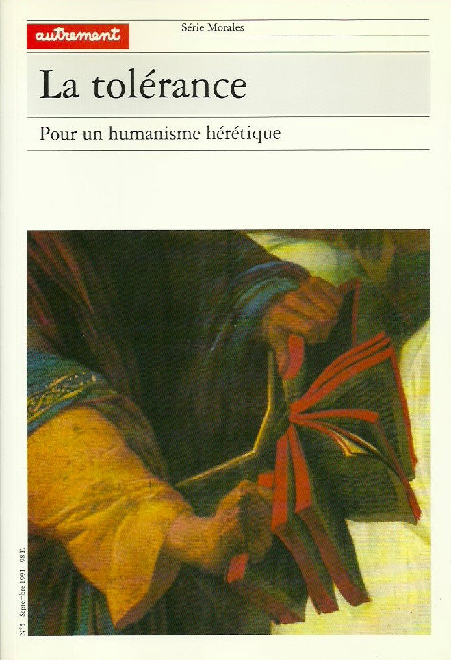 COLLECTIF. La tolérance. Pour un humanisme hérétique.