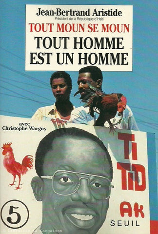 ARISTIDE, JEAN-BERTRAND. Tout moun se moun - Tout homme est un homme