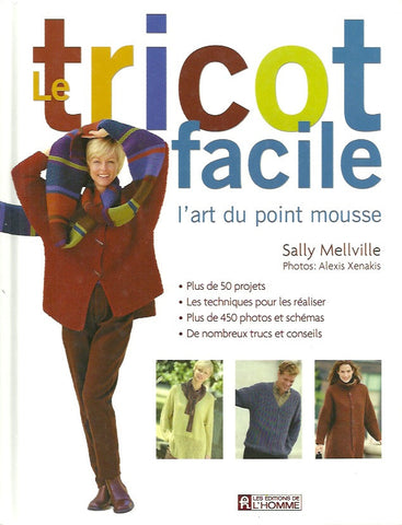 MELVILLE, SALLY. Le tricot facile. L'art du point mousse.