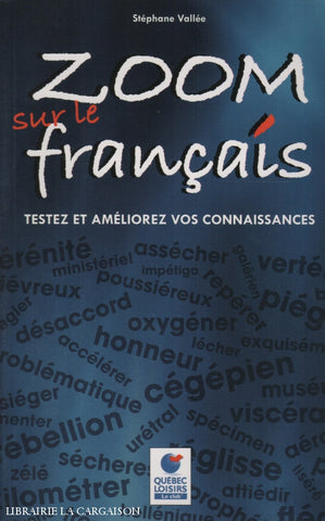 Vallee Stephane. Zoom Sur Le Français:  Testez Et Améliorez Vos Connaissances Livre