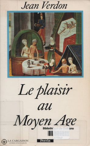 Verdon Jean. Plaisir Au Moyen Age (Le) Livre