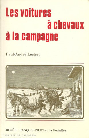 LECLERC, PAUL-ANDRE. Les voitures à chevaux à la campagne