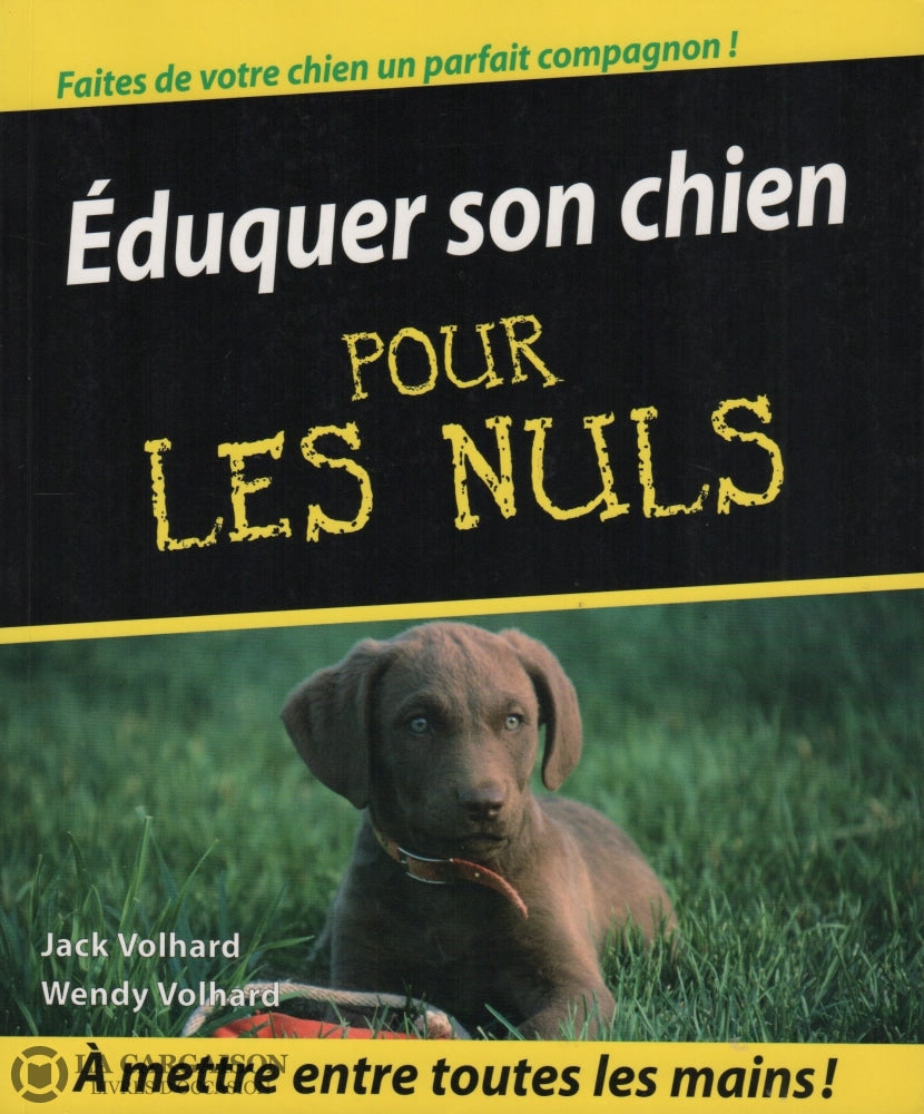 Volhard. Éduquer Son Chien Pour Les Nuls Livre