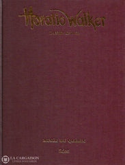 Walker Horatio. Horatio Walker Livre