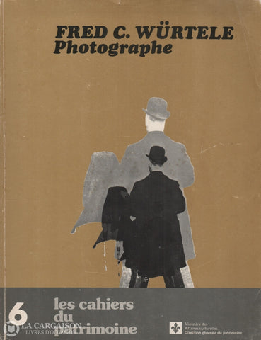 Wurtele Frederick C. Fred Würtele:  Photographe Livre